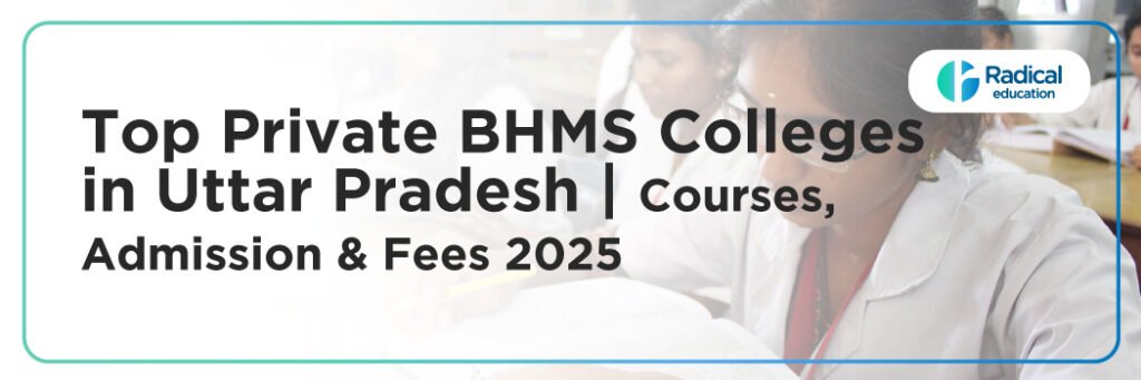 Top Private BHMS Colleges in Uttar Pradesh