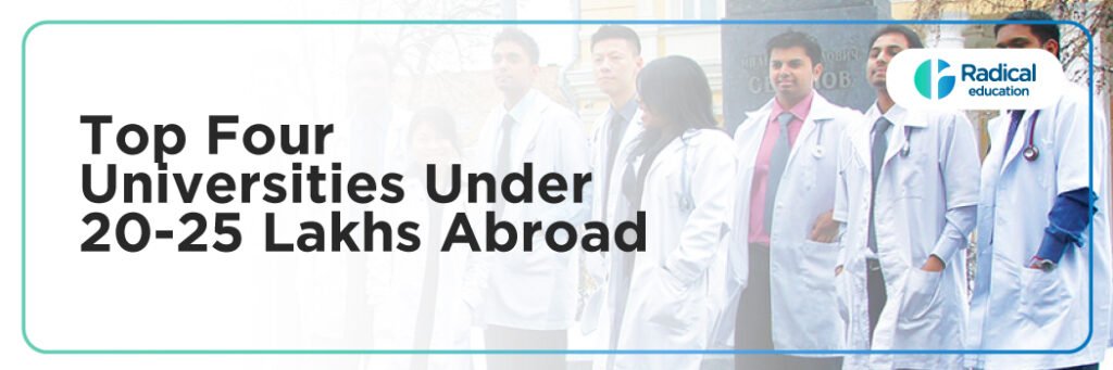 Top four Universities under 20-25 lakhs abroad