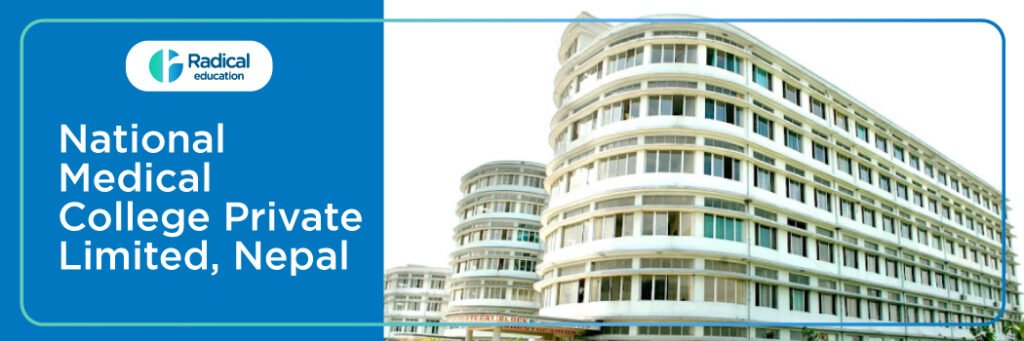 National Medical College Private Limited, Nepal: 2025-202 Fees, Cutoff, Admission