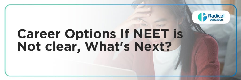 Career Options: If NEET is not clear, What's Next? Medical Courses Without NEET