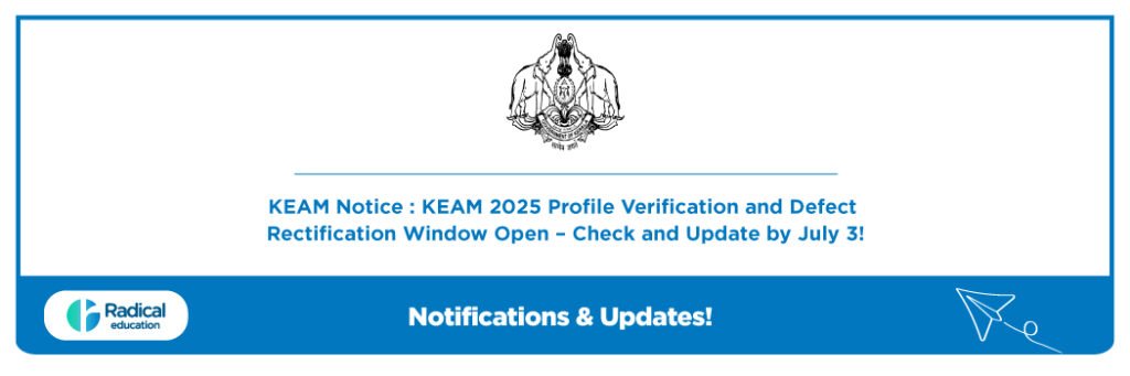 KEAM 2025 Profile Verification and Defect Rectification Window Open – Check and Update by July 3!