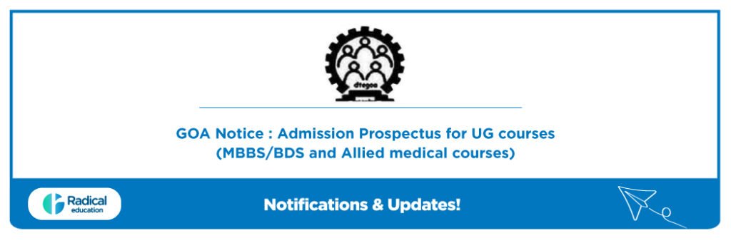 Goa Notice: Admission Prospectus 2025 for UG courses (MBBS/BDS and Allied medical courses)
