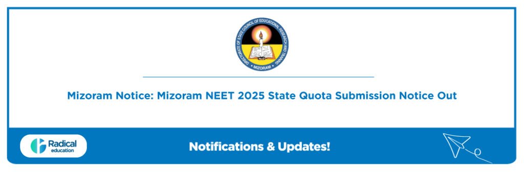 Mizoram Notice: Mizoram NEET 2025 State Quota Submission Notice Out