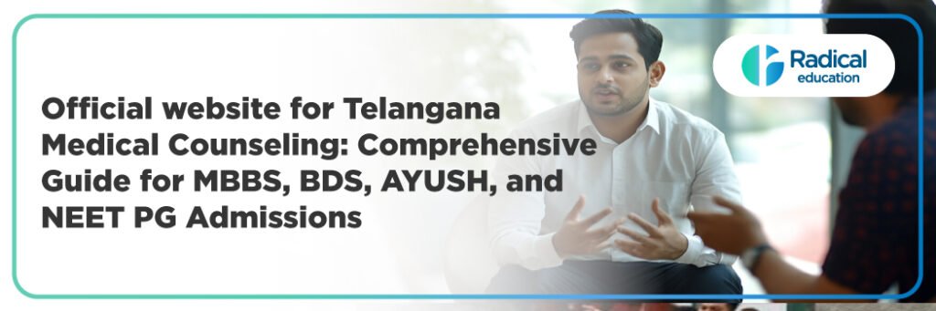 Official website for Telangana Medical Counseling: for MBBS, BDS, AYUSH, and NEET PG