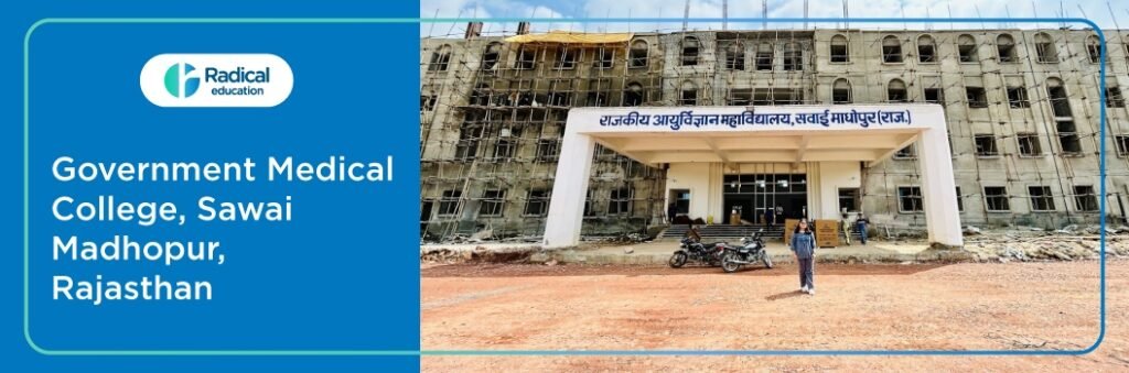 Government Medical College, Sawai Madhopur 2025-2026 Fees, Cut Off, Admission