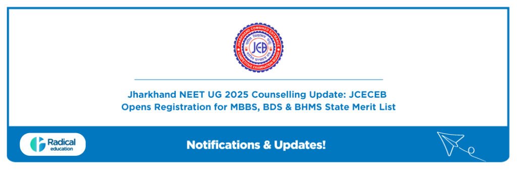 Jharkhand NEET UG 2025 Counselling Update: JCECEB Opens Registration for MBBS, BDS & BHMS State Merit List