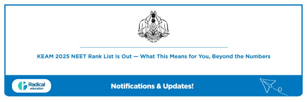 KEAM 2025 NEET Rank List Is Out — What This Means for You, Beyond the Numbers