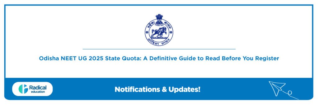 Odisha NEET UG 2025 State Quota: A Definitive Guide to Read Before You Register