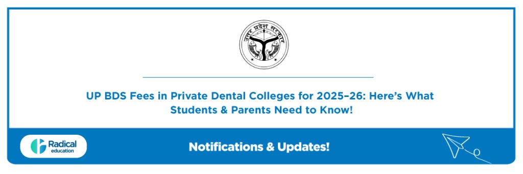 UP BDS Fees in Private Dental Colleges
