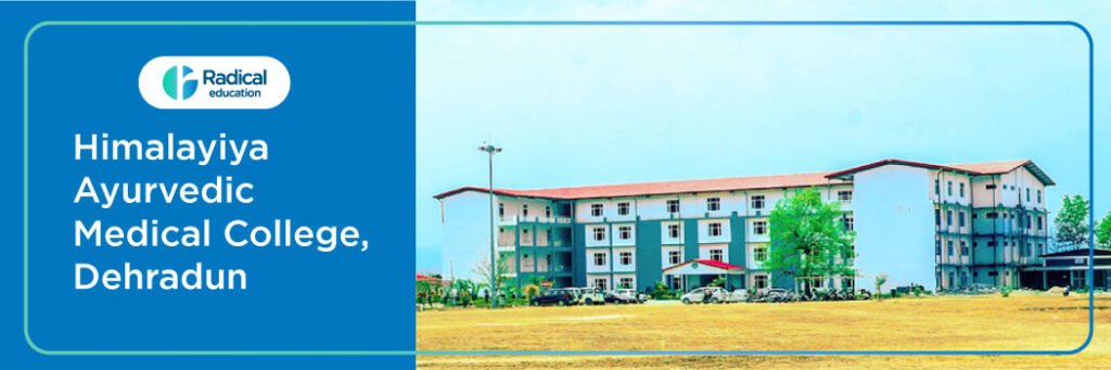 Himalayiya Ayurvedic Medical College, Dehradun 2025-2026, Fees, Cutoff, Admission