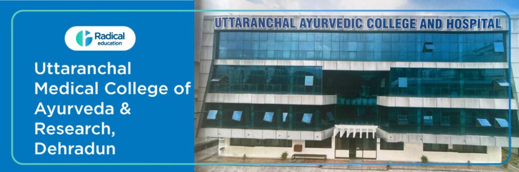 Uttaranchal Medical College of Ayurveda & Research, Dehradun 2025-2026, Fees, Cutoff, Admission