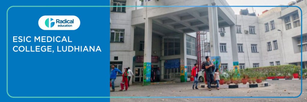 ESIC Medical College, Ludhiana 2025-26 Fees, Cut Off, Admission