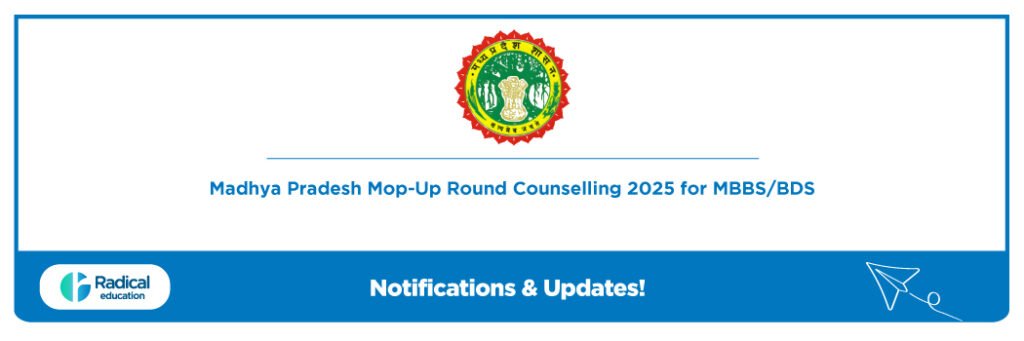 Madhya Pradesh Mop-Up Round Counselling 2025.