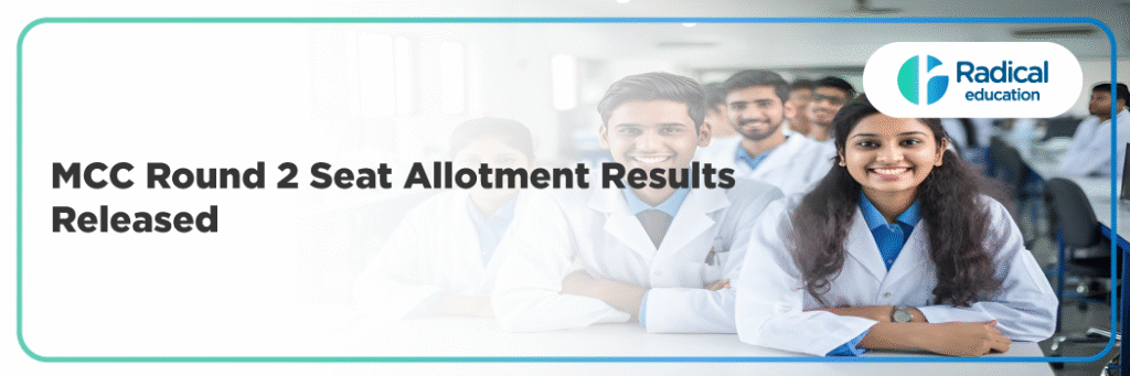 MCC Round 2 Seat Allotment Results