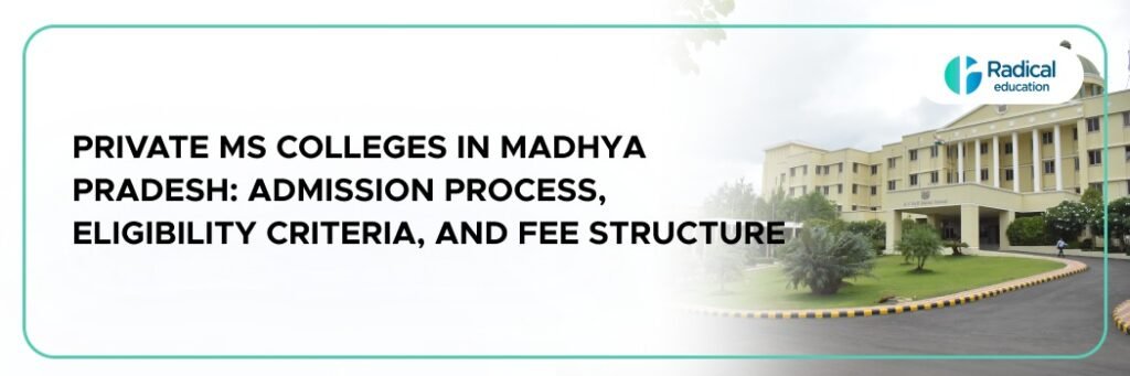 Private MS Colleges In Madhya Pradesh