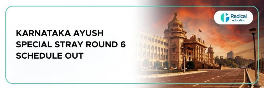 Karnataka Ayush Special Stray Round 6 Schedule Out