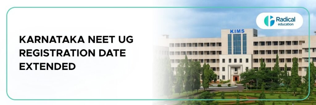 Karnataka NEET UG Registration Date Extended